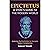 Epictetus: A Stoic's Guide to the Modern World: Applying the Enchiridion to Navigate Today's Complexities