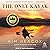 The Only Kayak: A Journey into the Heart of Alaska
