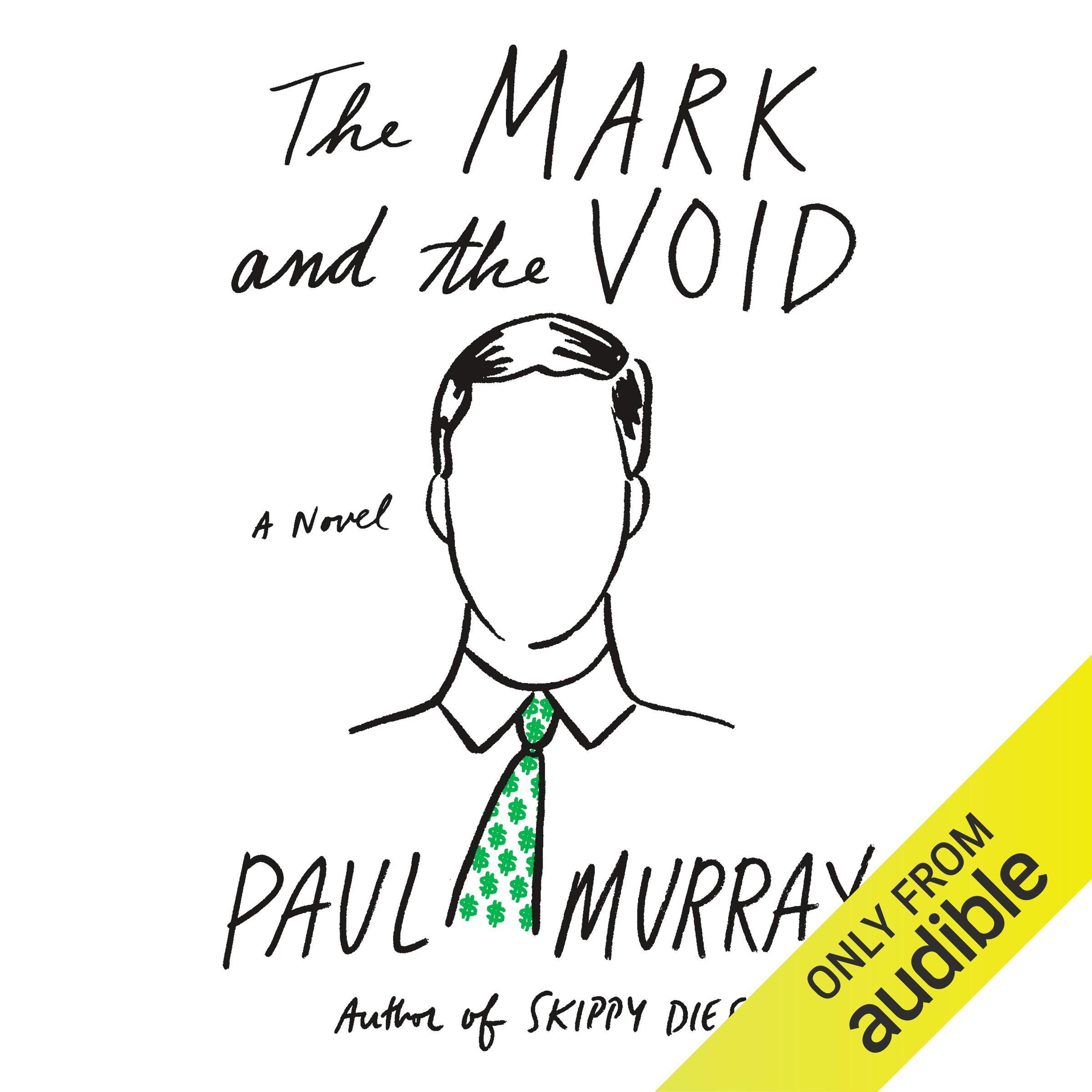 The Mark and the Void: A Novel