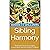 Sibling Harmony: Strategies for Encouraging Cooperation and Resolving Conflicts