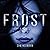Frost: A Novel