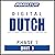 Dutch Phase 1, Unit 01: Learn to Speak and Understand Dutch with Pimsleur Language Programs