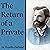 The Return of a Private