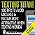 Texting Titan!: 120 Tips to Avoid Mistakes & Become More Attractive When Texting Women