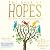 The Book of Hopes: Words and Pictures to Comfort, Inspire and Entertain