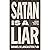 Satan is a Liar: Exposing the Greatest Narcissist of All Time and Any Other Narc Who is Troubling You