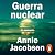 Guerra nuclear: Un escenario [A Scenario]