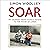 Soar: My Journey from Council Estate to House of Lords