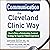 Communication the Cleveland Clinic Way: How to Drive a Relationship-Centered Strategy for Exceptional Patient Experience