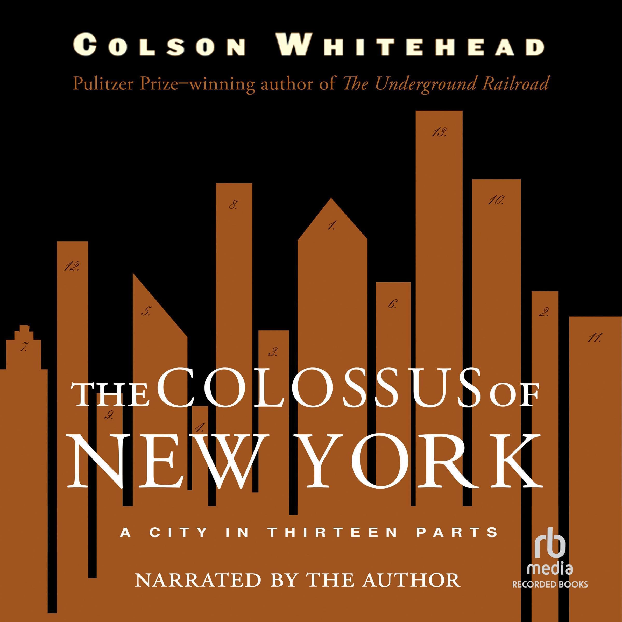 The Colossus of New York: A City in Thirteen Parts