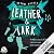 Leather & Lark - Hass und Liebe liegen nah beieinander (Ruinous Love, #2)