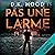 Pas une larme: Les enquêtes de Jenna Alton & David Kane 2