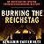 Burning the Reichstag: An Investigation into the Third Reich's Enduring Mystery