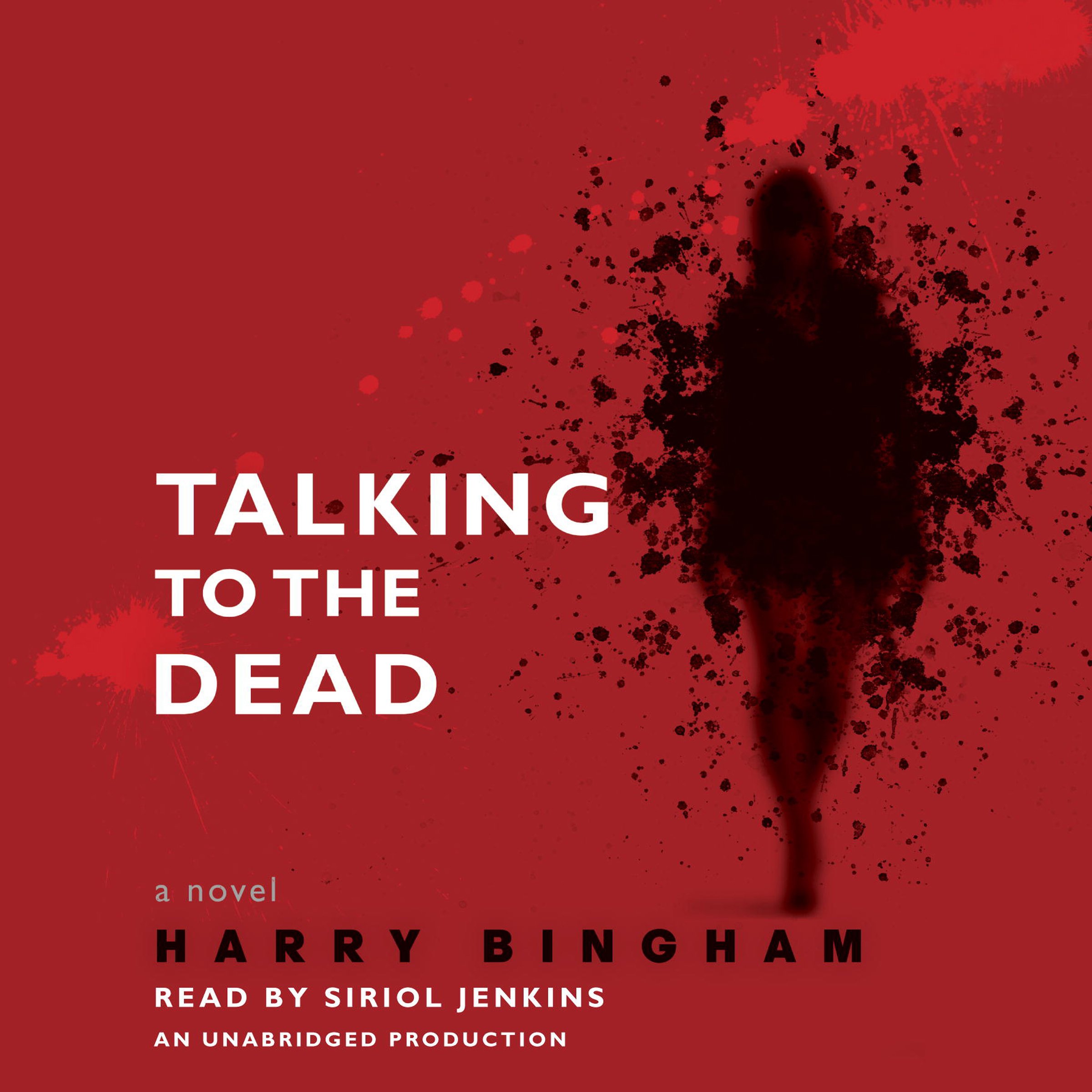 Talking to the Dead: A Novel