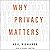 Why Privacy Matters