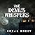 The Devil's Whispers