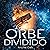 Orbe dividido