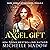 The Angel Gift: Dark World: The Angel Trials, Book 4