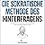 Die sokratische Methode des Hinterfragens [The Socratic Method of Questioning]: Die sokratische Methode zur Wahrheitsfindung und vernünftigen Argumentation [The Socratic Method for Finding Truth and Reasoning]