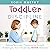 Toddler Discipline: Taming Tantrums, Overcoming Growth Challenges, and Influencing Good Behavior