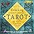 Unlocking the Secret Language of Tarot: 22 Keys to Understanding Its Symbolic Imagery