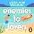 Enemies to Lovers: The laugh-out-loud funny romcom you’ll want to escape with this summer