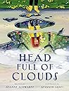 Head Full of Clouds by Joanne Schwartz