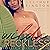 Wilde & Reckless: Leverage & Love, Book 1