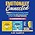 Emotionally Connected: A Guide to Recovering from Anxious, Avoidant Attachment Styles and Enhancing Emotional Intelligence for Stronger Connections (Fostering Personal Development)