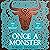 Once a Monster: A reimagining of the legend of the Minotaur
