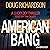 American Bang: A Lucky Dey Thriller, Book 4