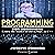 Programming: Computer Programming for Beginners: Learn the Basics of Java, SQL & C++
