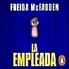La empleada [The Housemaid] by Freida McFadden