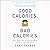 Good Calories, Bad Calories: Fats, Carbs, and the Controversial Science of Diet and Health