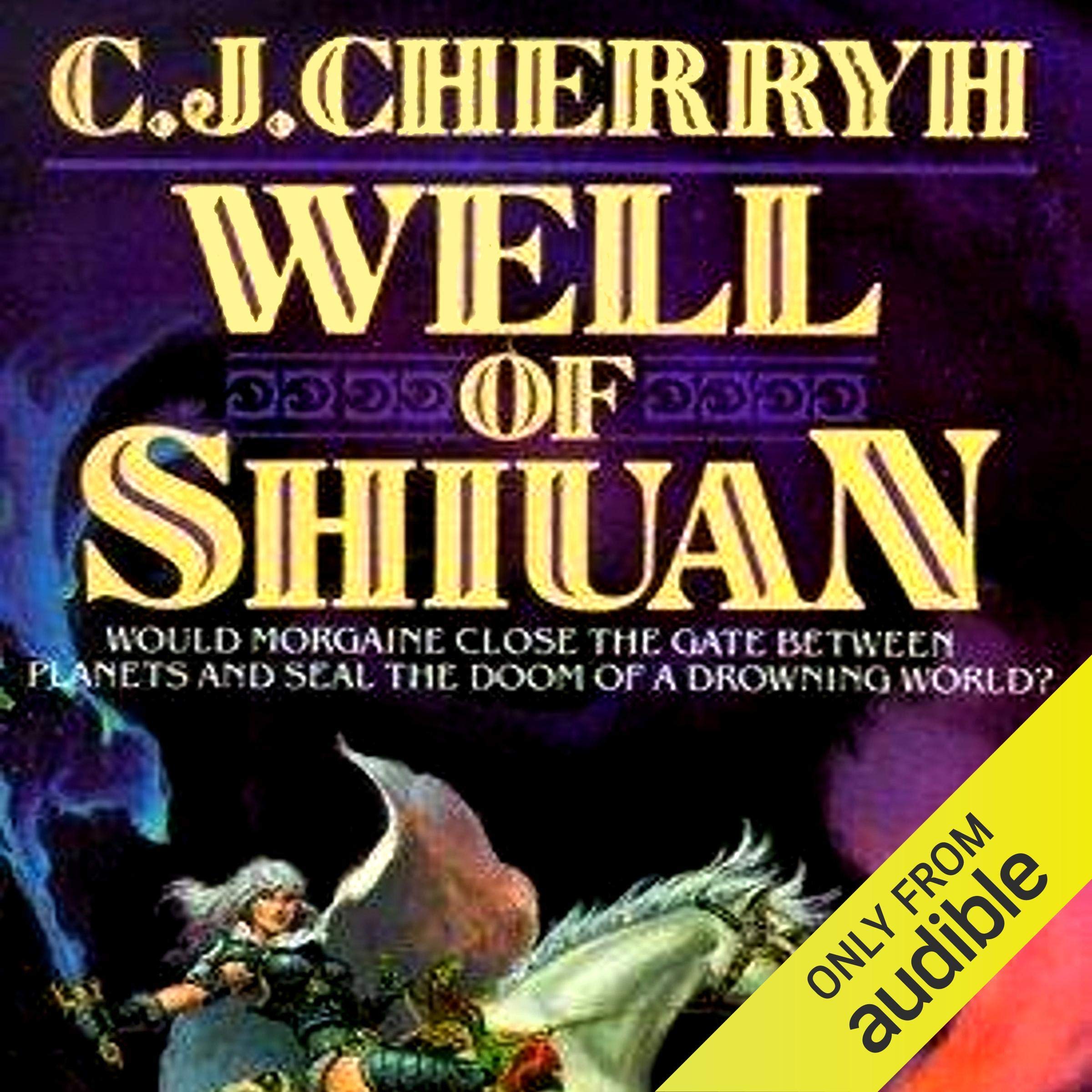 Well of Shiuan: Morgaine, Book 2