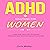 ADHD Solutions for Women: O...