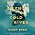 Silence on Cold River