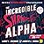 The Incredible Shrinking Alpha 2nd Edition: How to Be a Successful Investor Without Picking Winners
