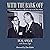 With the Bark Off: A Journalist’s Memories of LBJ and a Life in the News Media