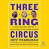Three Ring Circus...