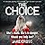 The Choice