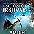 Scion of Ikshvaku: Ram Chandra Series, Book 1