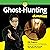 Ghost-Hunting for Dummies