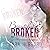 Beautiful and Broken: A Beautiful and Broken World Novel