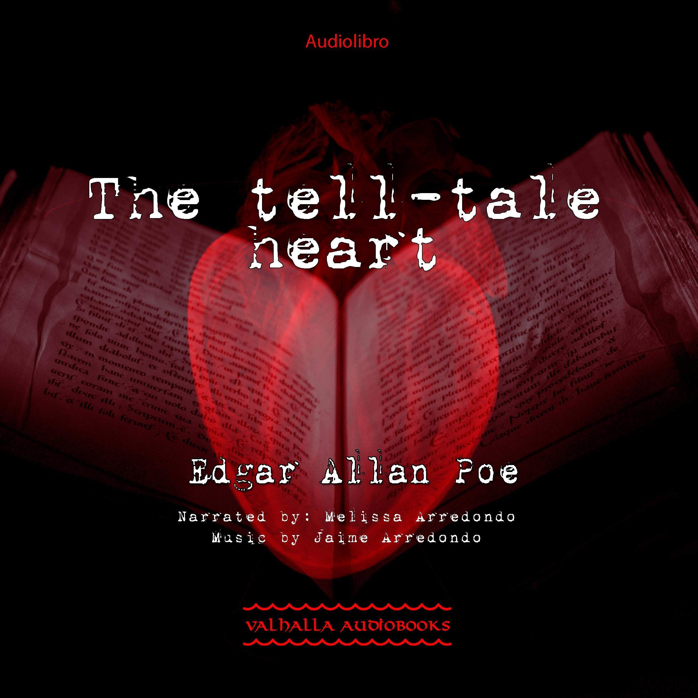 The Tell-Tale Heart: Edgar Allan Poe Tales