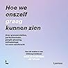 Hoe we onszelf gr...
