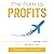 The Path to Profits: An Entrepreneur’s Guide to Having It All … And Still Having a Life!