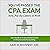 You've Passed the CPA Exam: Your Guide to a Successful Career in Finance and Accounting: The Career CPA, Book 2
