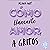 A gritos: Cómo llamarte amor 1