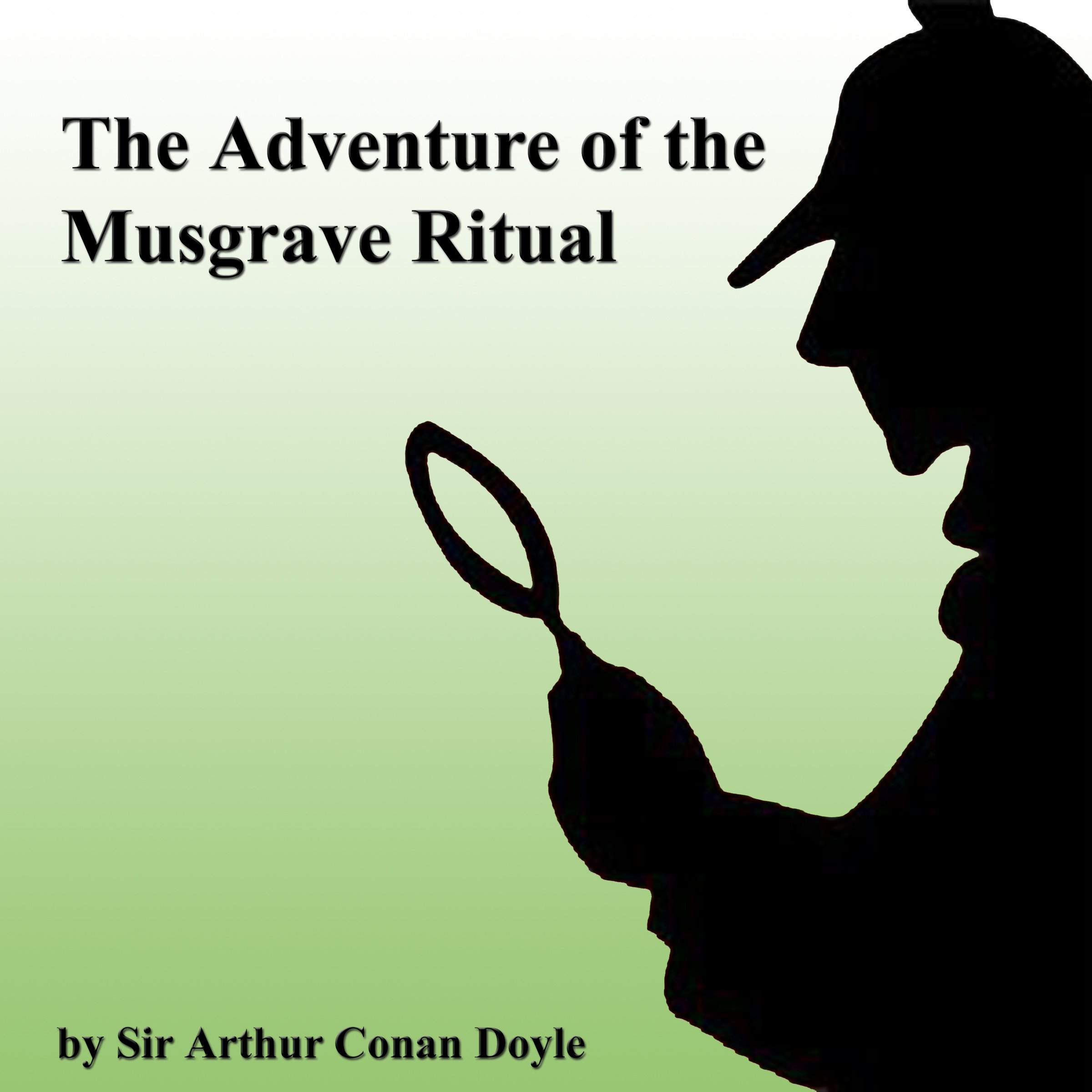 The Adventure of the Musgrave Ritual